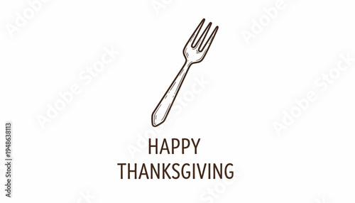 Happy Thanksgiving Greeting with Fork Illustration and Text