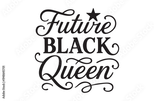 Future black queen a stylish typographic design with decorative elements