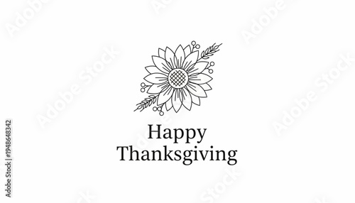 Happy Thanksgiving text with sunflower and wheat illustration, autumn holiday greeting card