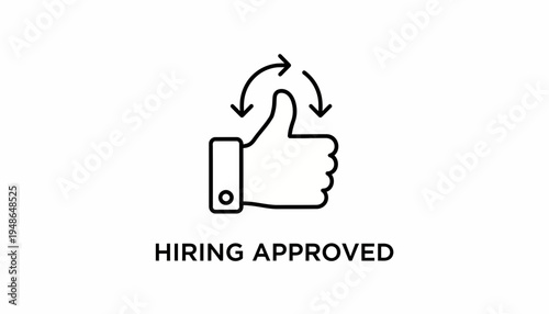 Hiring Approved Thumbs Up Icon with Circular Arrows - Business Approval Concept
