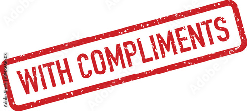 A friendly red rubber stamp with the polite phrase WITH COMPLIMENTS clearly displayed on a clean white background