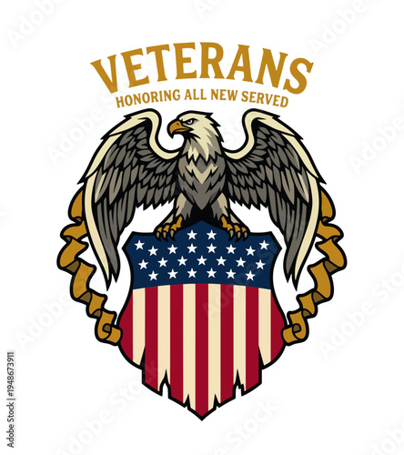 Patriotic American eagle symbol of honor and service with wings spread wide over a distressed US flag shield and flowing ribbons above text honoring veterans T-shirt Design
