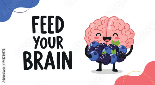 Friendly pink brain character holds a large bowl filled with fresh blackberries and blueberries below the motivational text feed your brain.