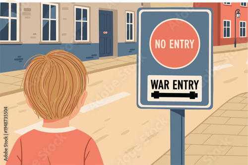 A child stands before a ?No Entry War Zone? sign, looking disappointed. Illustration style, vibrant colors, clear composition. Suitable for social media and educational content.