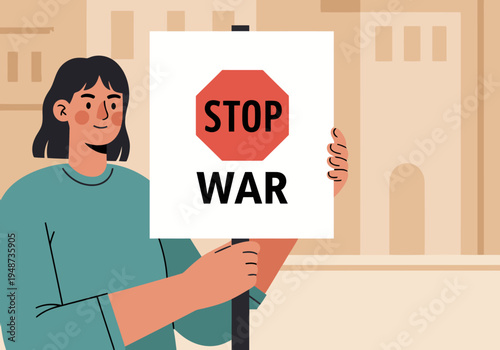 A woman holds a 'Stop War' placard, projecting peace. Clean, modern illustration style. Suitable for social media and awareness campaigns.
