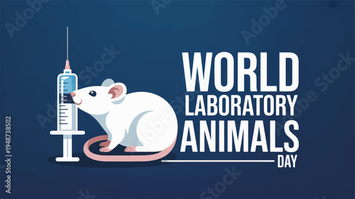World laboratory animals day awareness graphic with white mouse and syringe on dark blue background