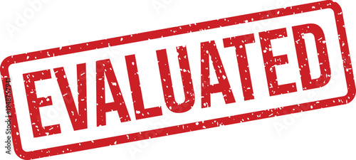 A distressed red rectangular stamp prominently displaying the word evaluated on a crisp white backdrop