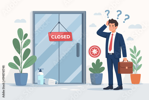 Confused Businessman in Suit Standing Outside Closed Office Door with Sign During COVID-19 Pandemic Lockdown, Vector Illustration with Hand Sanitizer, Face Mask, and Virus Icon Graphic Design.