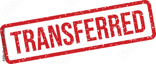 This grunge style red rubber stamp with a rectangular border prominently displays the word TRANSFERRED on a bright white background