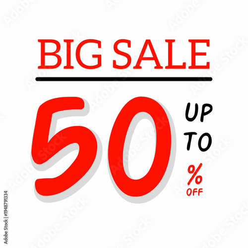 Big sale promotional typography with up to 50 percent discount message in bold red vector style