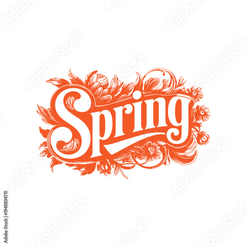 Spring Ornamental Floral Typography Vintage Style Vector Illustration