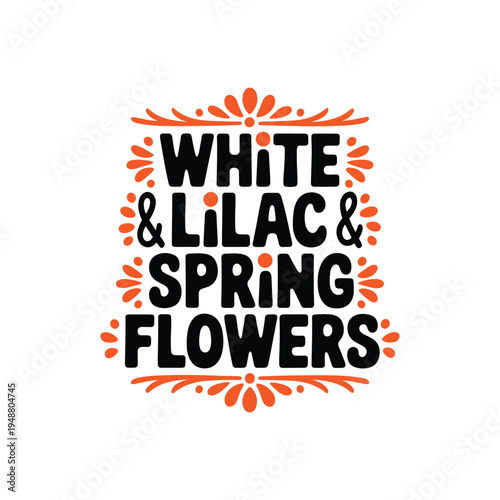 White and Lilac Spring Flowers Bold Typography Floral Vector Illustration