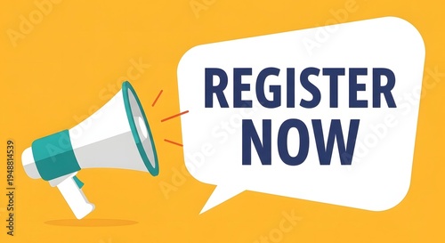 A colorful illustration of a megaphone with a speech bubble saying Register Now on a yellow background