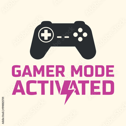Gamer Mode Activated Video Game Art