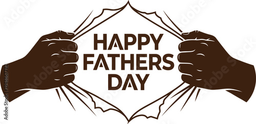 Brown hands holding a torn paper with happy fathers day text on white background