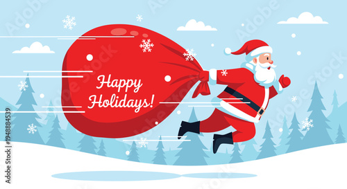 Santa Claus running fast while carrying a huge red sack full of gifts across a snowy landscape with a happy holidays message.