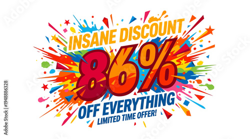 86% Insane Discount Off Everything Limited Time Offer Explosion