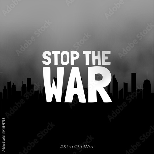 anti war message background with skyline city silhouette and smoke effects