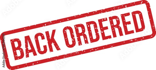 A distressed red rectangular rubber stamp clearly indicates the status back ordered against a pristine white surface