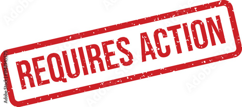 A prominent red rectangular rubber stamp displays the imperative phrase REQUIRES ACTION on a clean white surface