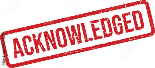 A red rectangular stamp with the word ACKNOWLEDGED inside it on a clean white surface