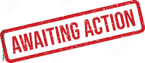 A vibrant red rectangular rubber stamp shows the important phrase awaiting action on a clean white background
