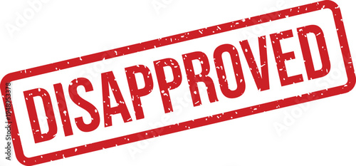 A vivid red rectangular rubber stamp mark clearly showing the word DISAPPROVED against a white backdrop