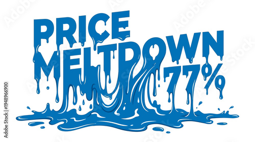 Price Meltdown with 77% Discount on White Background