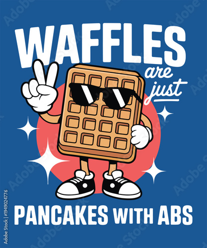 Waffles Are Just Pancakes With Abs Funny Waffle Cartoon Breakfast Food Illustration