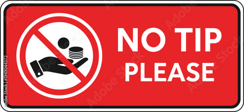 No tip please sign with prohibited tipping hand and money icon vector illustration for service policy and hospitality notice