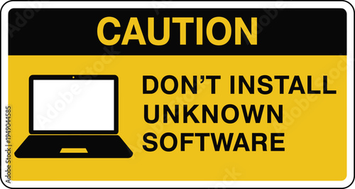 Caution do not install unknown software warning sign with laptop icon vector illustration for cybersecurity and IT safety