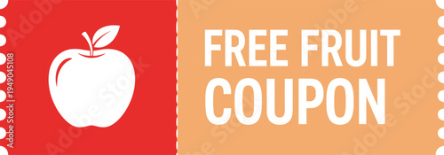 Free fruit coupon ticket with apple symbol vector illustration for grocery store promotion healthy food discount and marketing offer