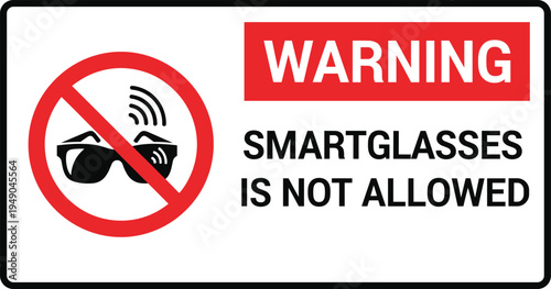 Warning smart glasses not allowed sign with prohibited wearable device symbol vector illustration for security and privacy regulation