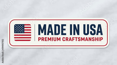 American craftsmanship logo features USA flag and premium quality label