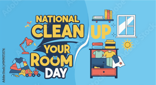 National Clean Up Your Room Day colorful illustration with messy room and cleaning supplies in bright lighting for educational and awareness campaigns
