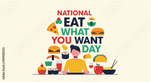 National Eat What You Want Day illustration with colorful food icons and cheerful cartoon man in bright vibrant colors for social media