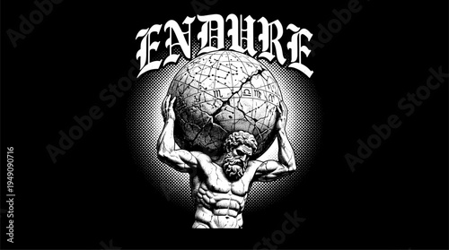 Atlas titan holding cracked celestial globe with endure text vintage graphic illustration