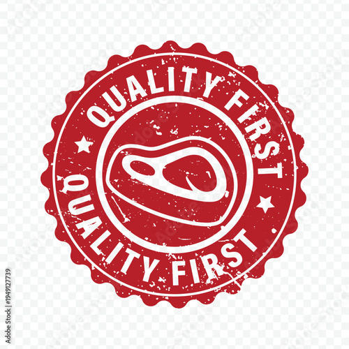 Quality first red label meat grunge stamp isolated on white background for premium butcher shop.