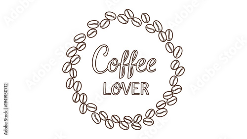 Coffee Lover's Emblem: An elegant coffee-themed emblem, featuring a ring of coffee beans encircling the words Coffee Lover, encapsulates the essence of the beloved beverage.