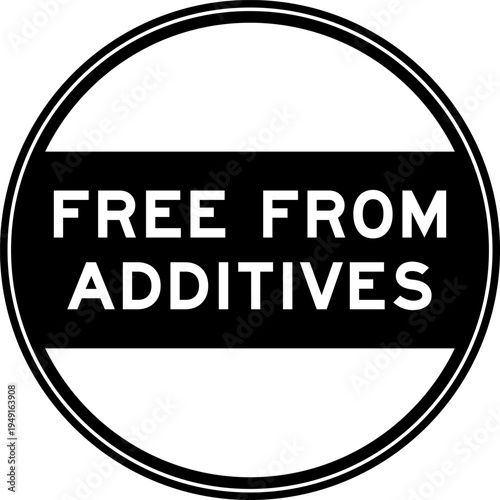 Black color round seal sticker in word free from additives on white background