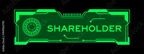 Futuristic hud banner that have word shareholder on user interface screen on green background