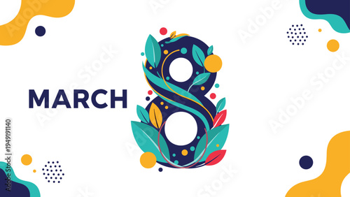Vibrant International Womens Day illustration with a large number eight decorated with leaves and colorful shapes.