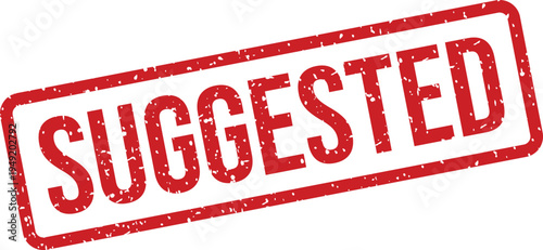 Grungy red rubber stamp displaying the word SUGGESTED clearly visible on a bright white background