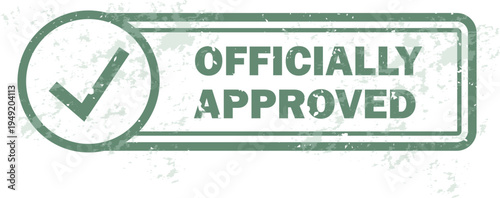 Officially Approved Rubber Stamp Badge – Government, Corporate and Administrative Approval Mark for Documents, Licenses and Authorizations. Transparent Grunge Effect.