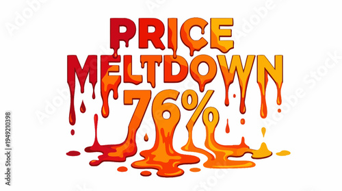 Price Meltdown Sale Announcement with Dripping Effect