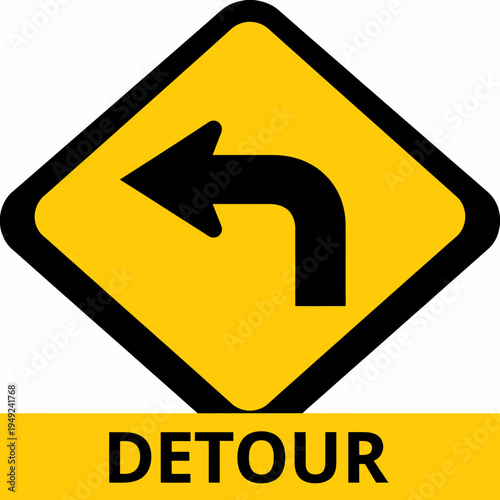 A detour sign indicates a change in the route, directing travelers to go left instead of the current path