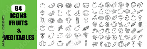 84 Fruit and Vegetable Line Icon Set, Minimal Black and White Outline Vector Icons, Healthy Food Collection, Thin Stroke Organic Produce Symbols, Clean Monoline Design for UI UX Apps, Web, Infographic