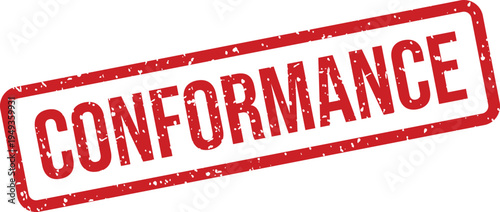 Red grunge rubber stamp with the word CONFORMANCE isolated on a white background