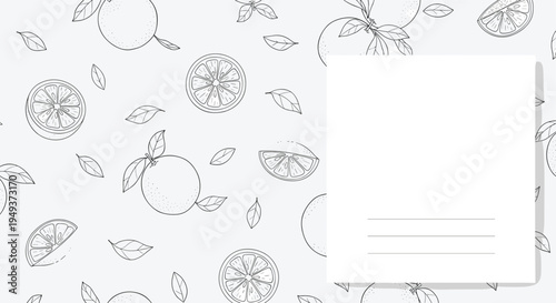 Hand drawn sketch of citrus fruits and leaves creates a decorative pattern around a white blank paper for notes.