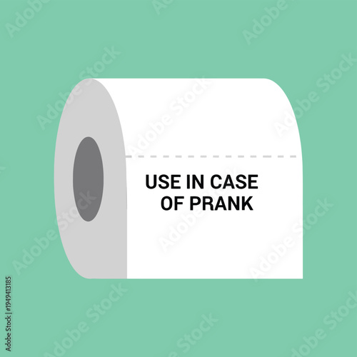 Toilet paper roll with funny text use in case of prank, creative bathroom humor for April fool's day, practical joke supplies